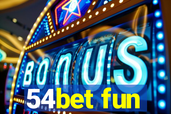 54bet fun